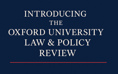 Introducing the Oxford University Law & Policy Review